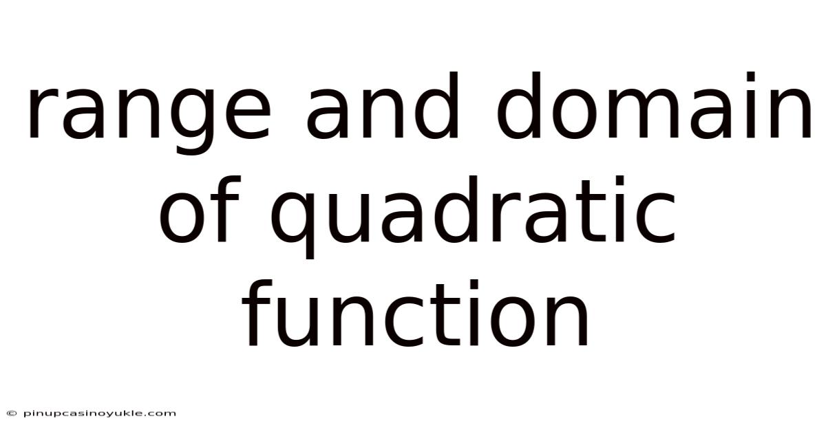 Range And Domain Of Quadratic Function
