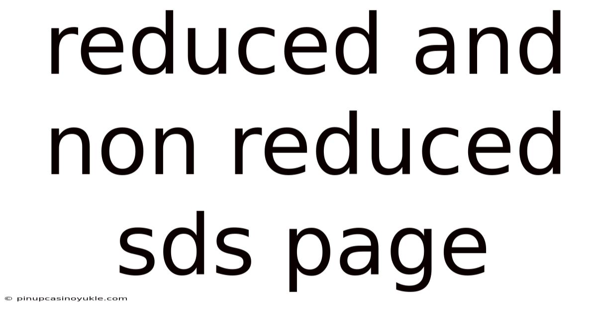 Reduced And Non Reduced Sds Page