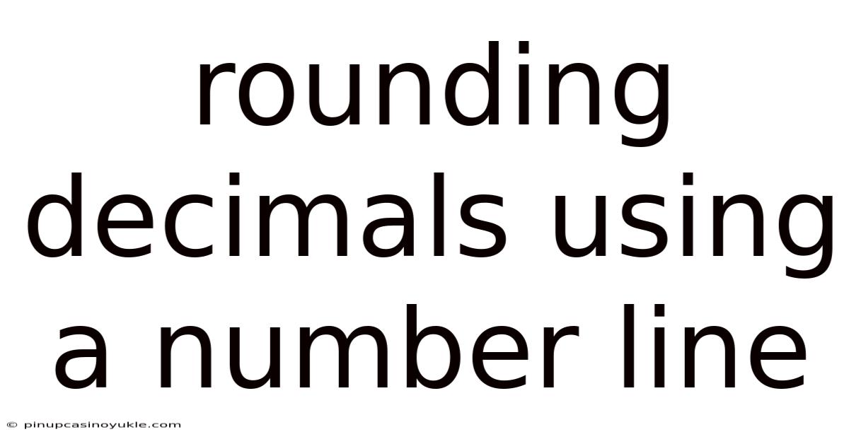 Rounding Decimals Using A Number Line