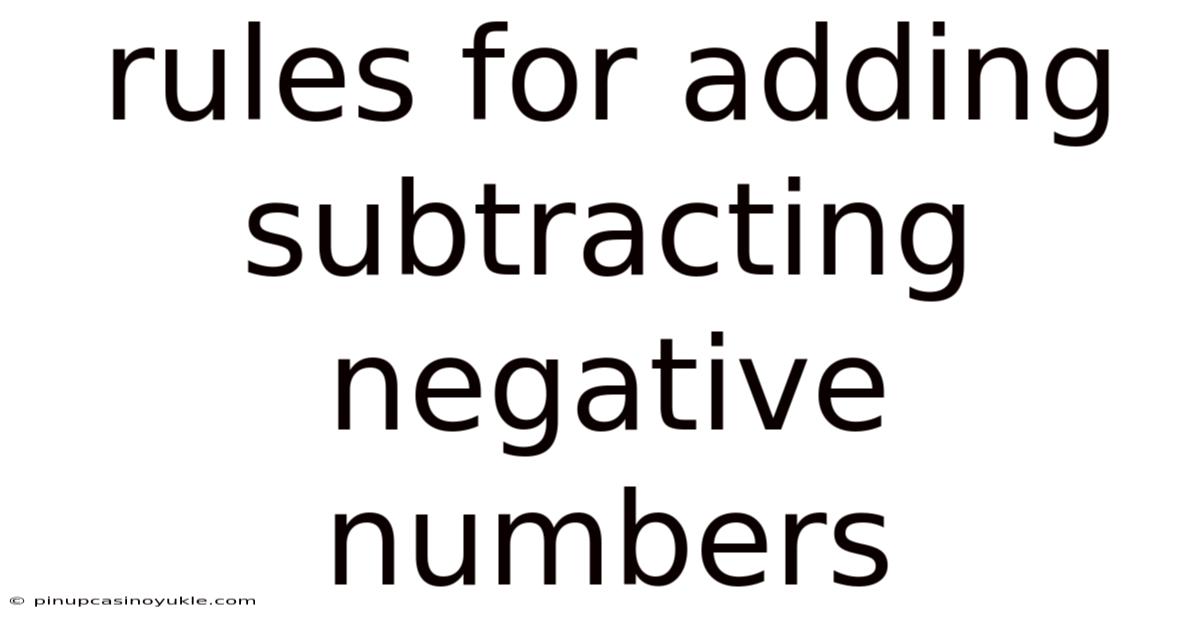 Rules For Adding Subtracting Negative Numbers