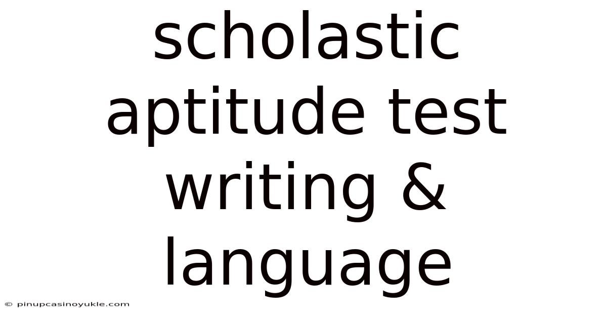 Scholastic Aptitude Test Writing & Language