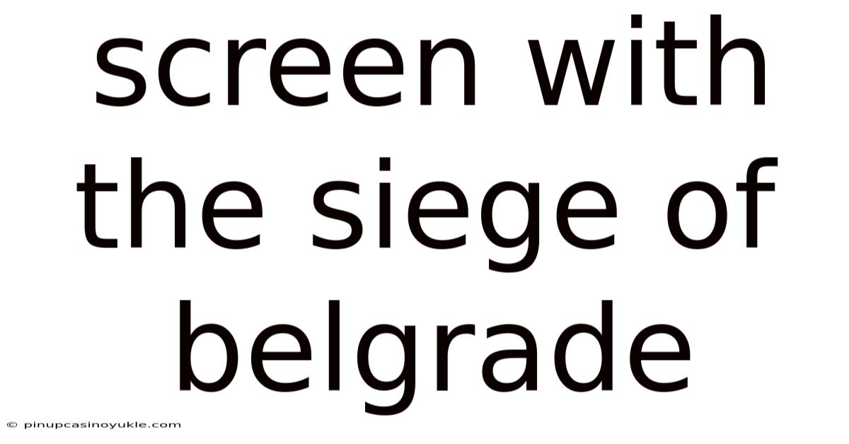 Screen With The Siege Of Belgrade