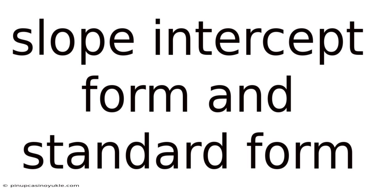 Slope Intercept Form And Standard Form
