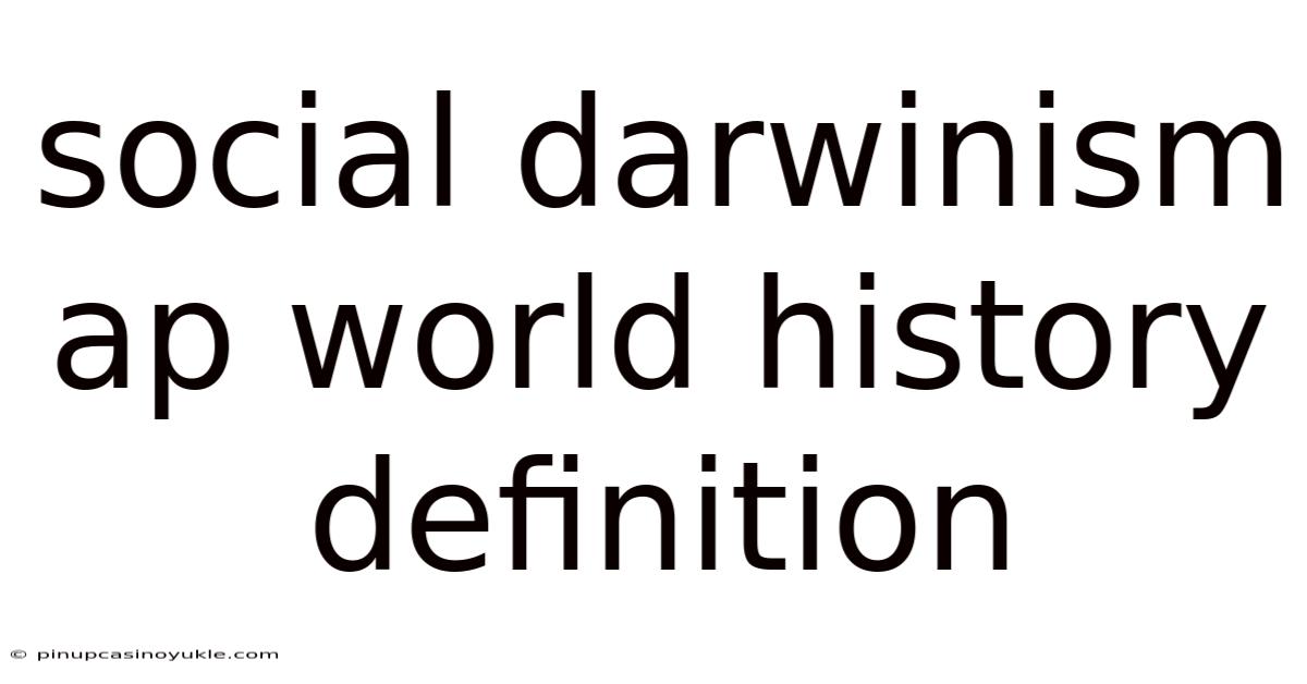 Social Darwinism Ap World History Definition