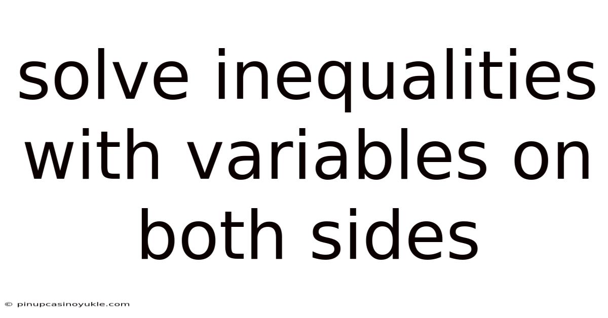 Solve Inequalities With Variables On Both Sides