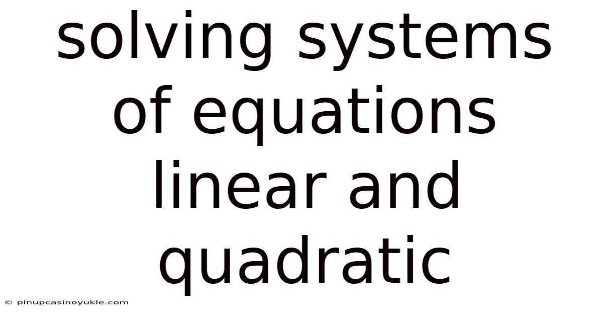 Solving Systems Of Equations Linear And Quadratic