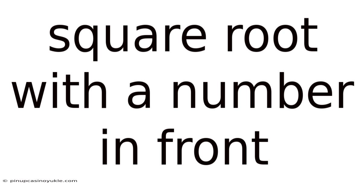 Square Root With A Number In Front