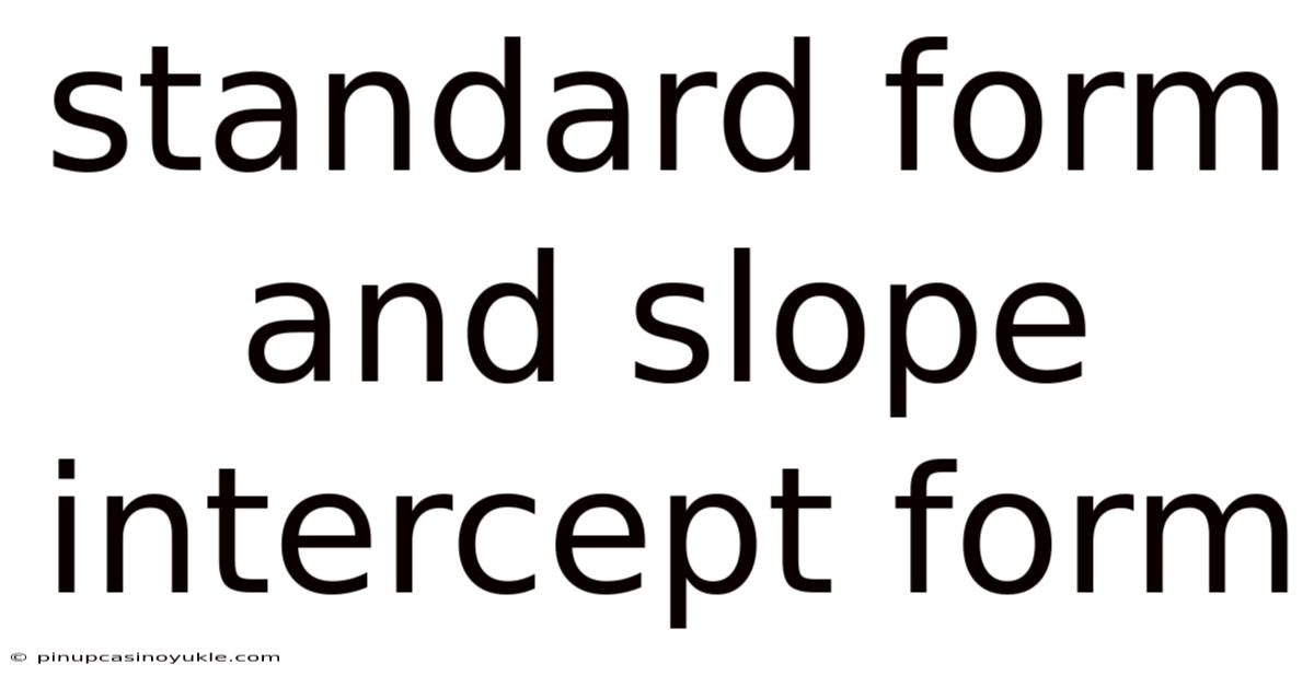 Standard Form And Slope Intercept Form
