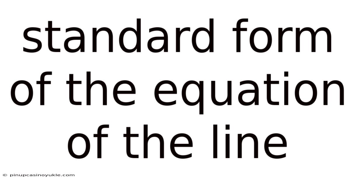 Standard Form Of The Equation Of The Line