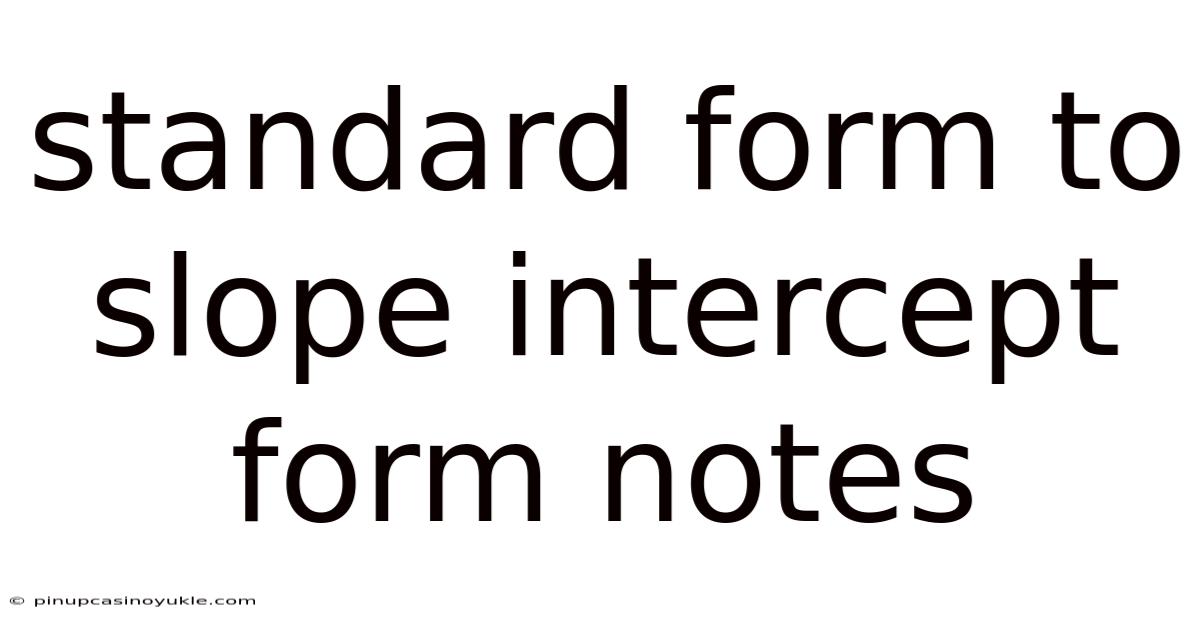 Standard Form To Slope Intercept Form Notes