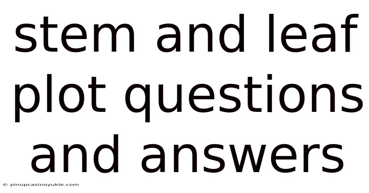 Stem And Leaf Plot Questions And Answers