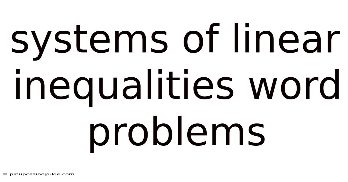 Systems Of Linear Inequalities Word Problems
