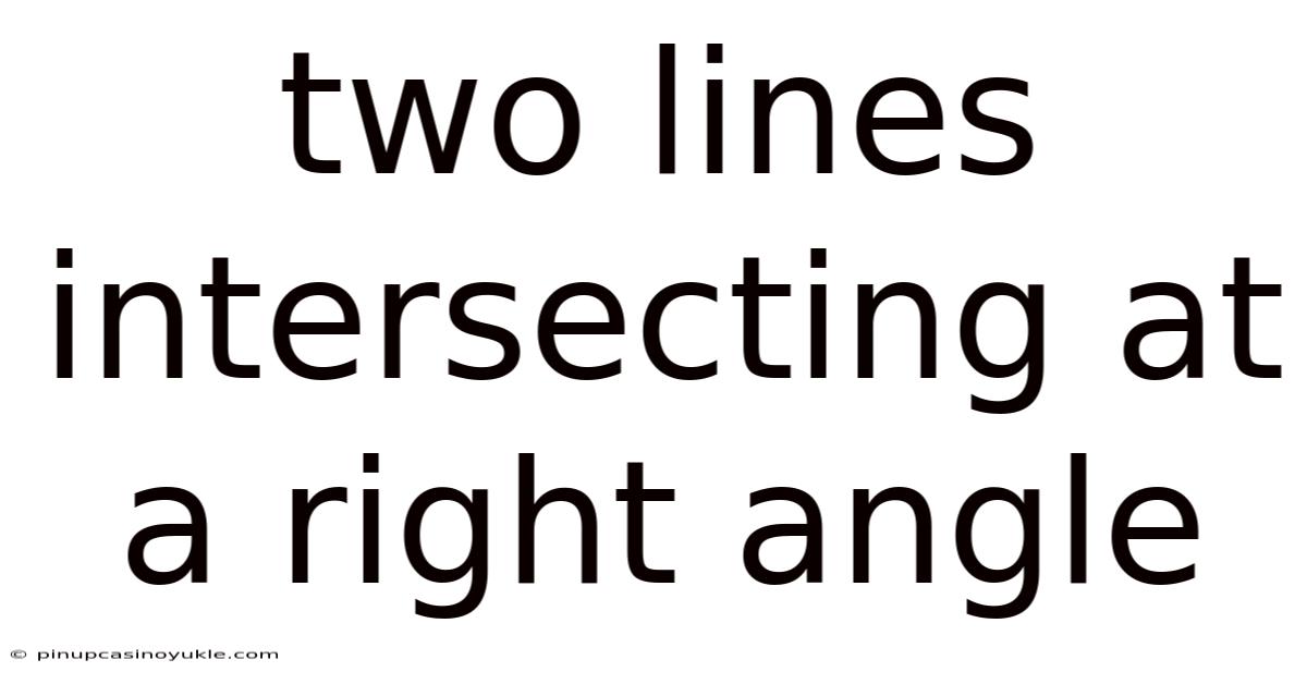 Two Lines Intersecting At A Right Angle