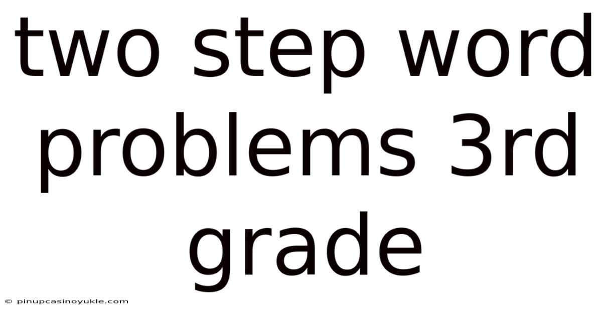 Two Step Word Problems 3rd Grade