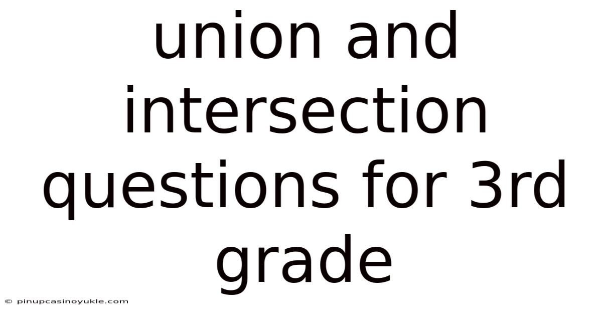 Union And Intersection Questions For 3rd Grade