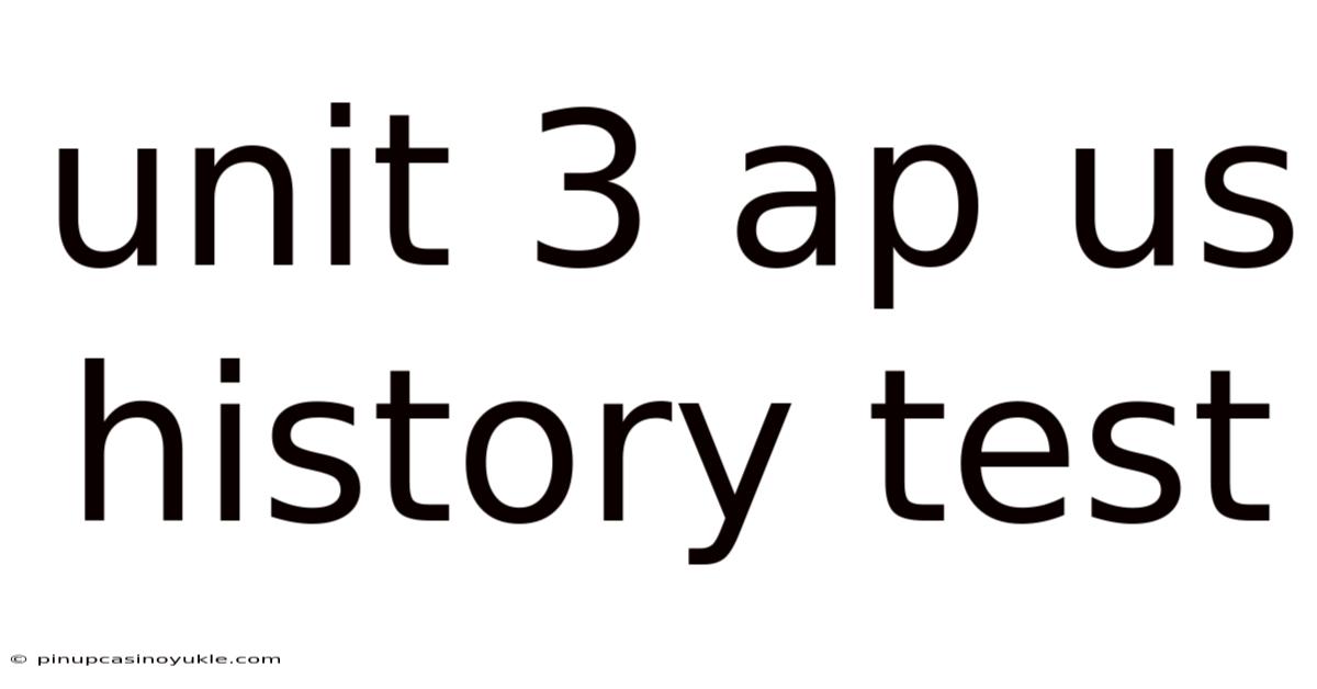 Unit 3 Ap Us History Test