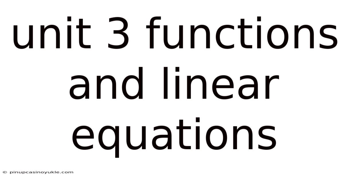 Unit 3 Functions And Linear Equations