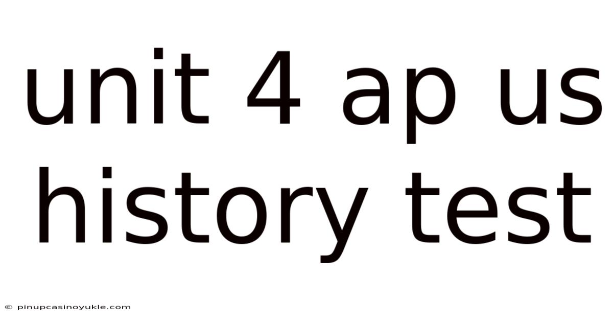 Unit 4 Ap Us History Test