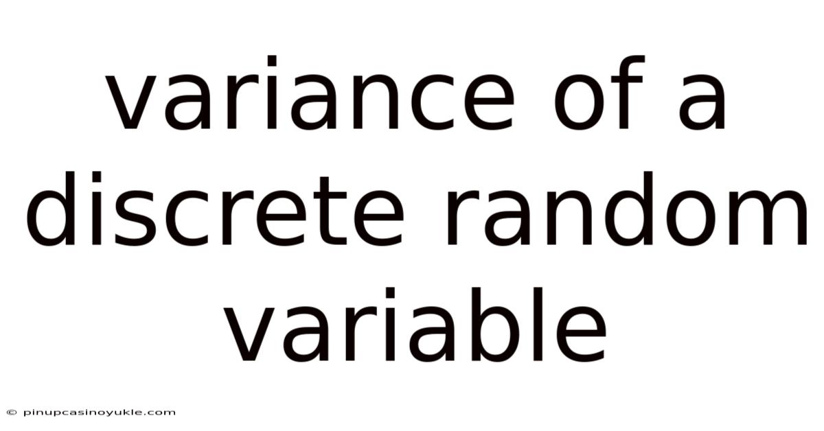 Variance Of A Discrete Random Variable
