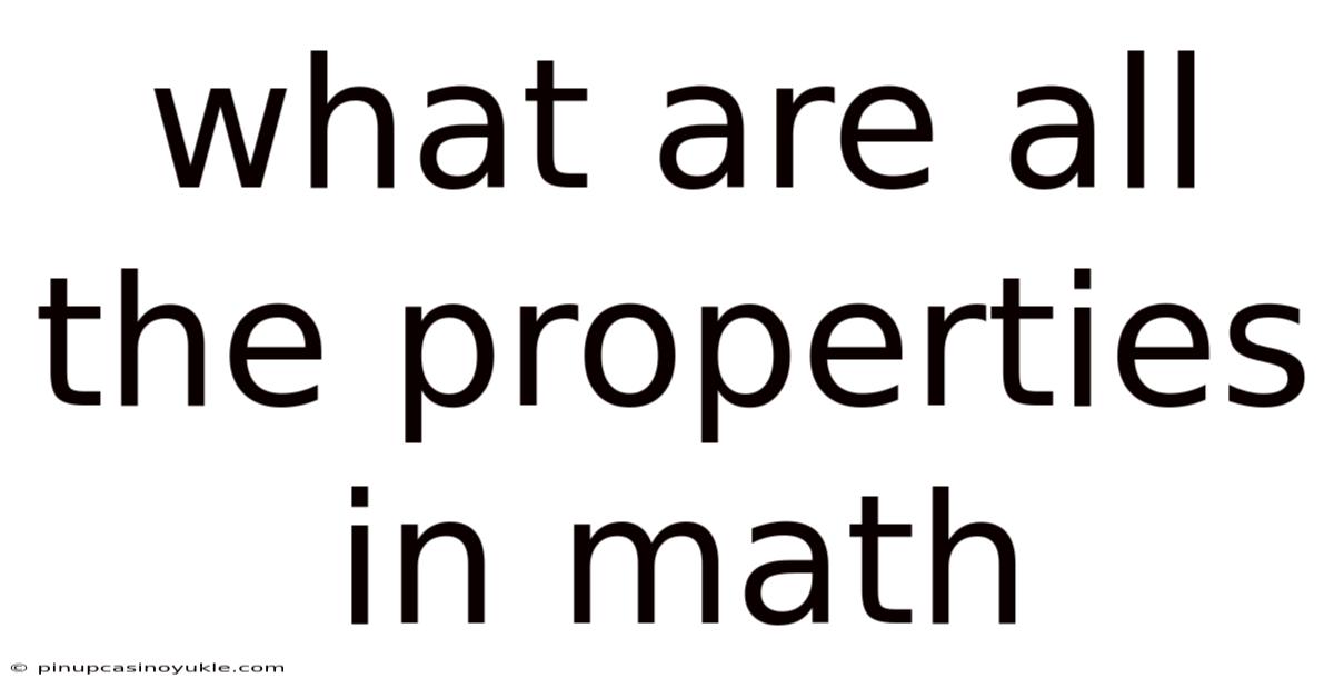 What Are All The Properties In Math