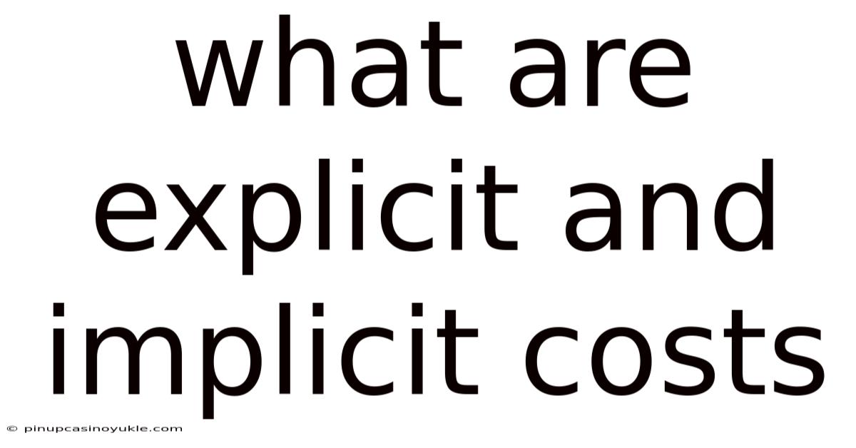 What Are Explicit And Implicit Costs