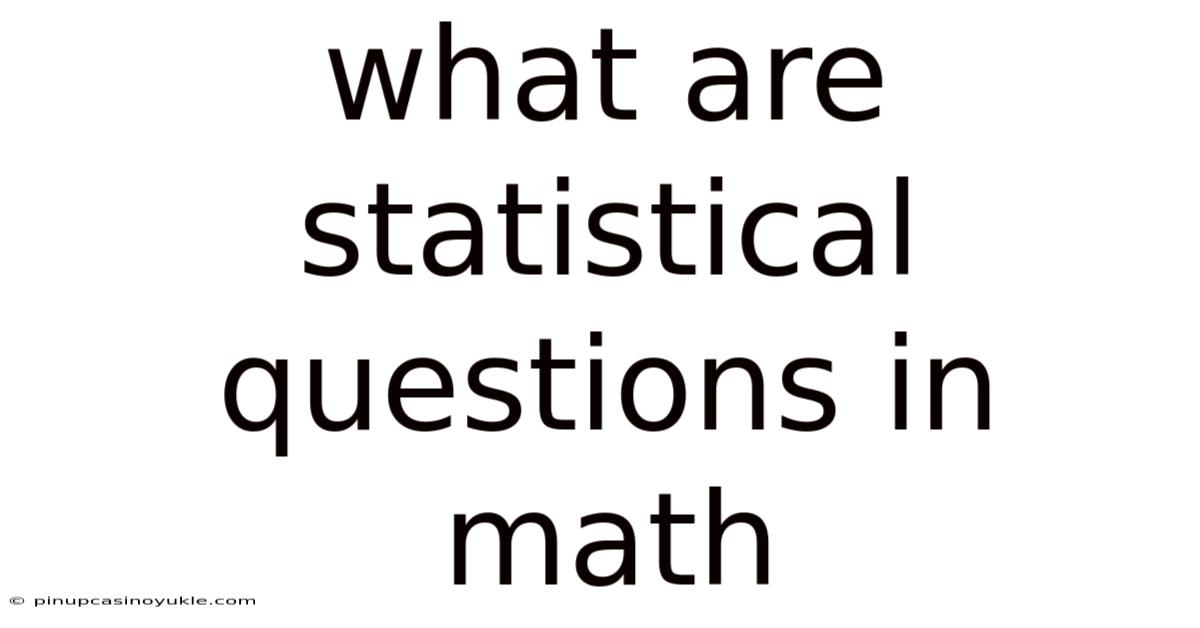 What Are Statistical Questions In Math