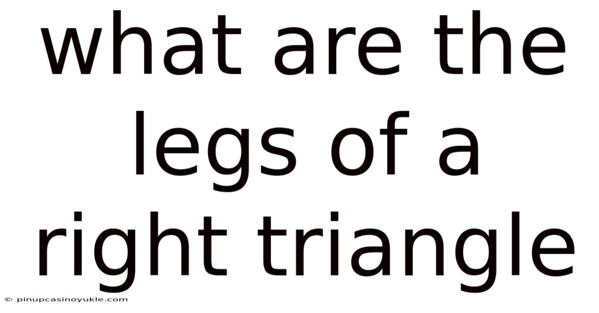 What Are The Legs Of A Right Triangle