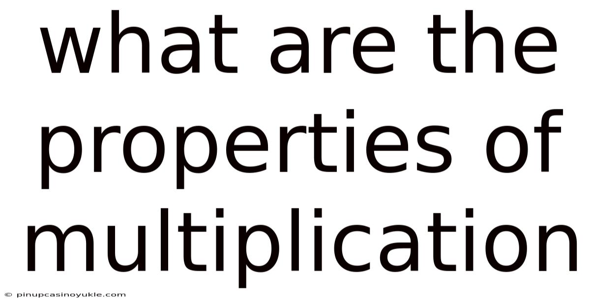What Are The Properties Of Multiplication