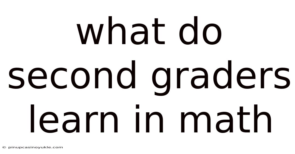 What Do Second Graders Learn In Math