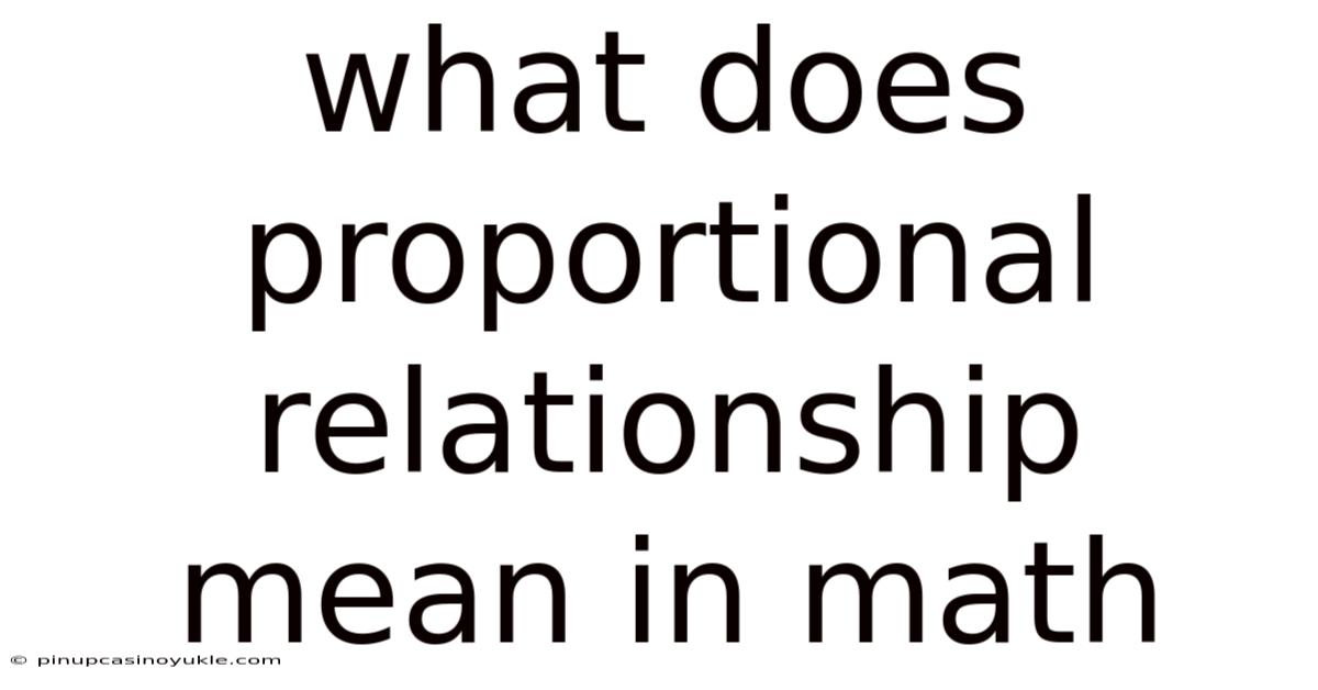 What Does Proportional Relationship Mean In Math