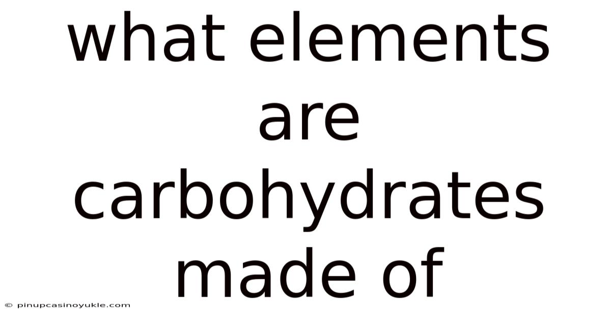 What Elements Are Carbohydrates Made Of