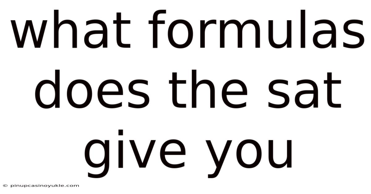 What Formulas Does The Sat Give You