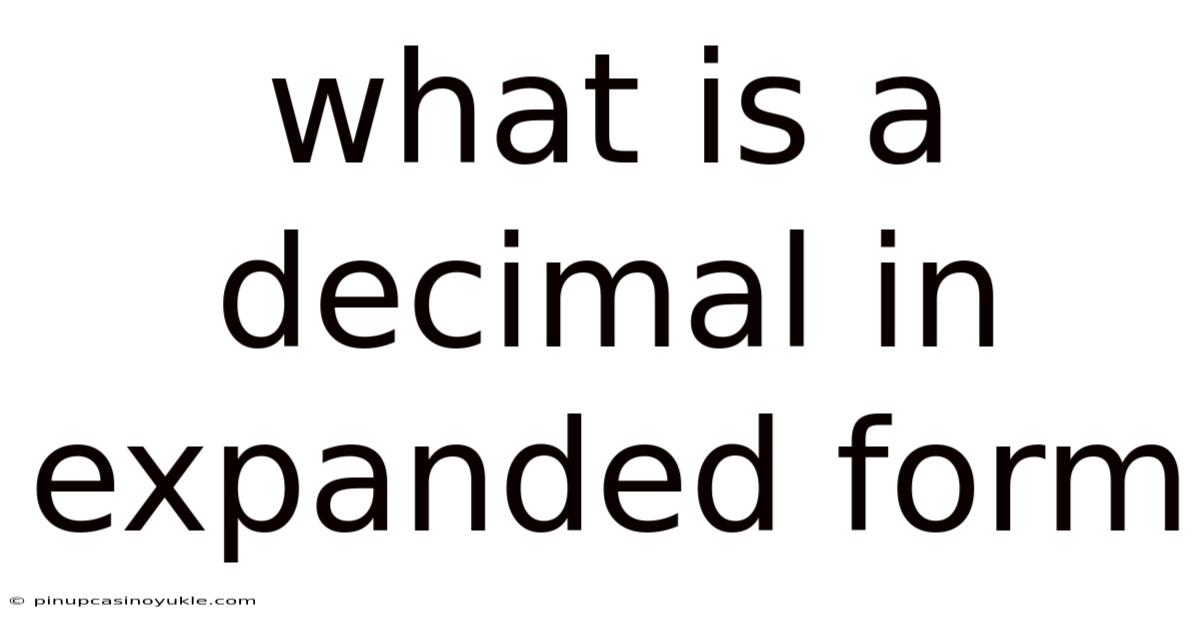 What Is A Decimal In Expanded Form