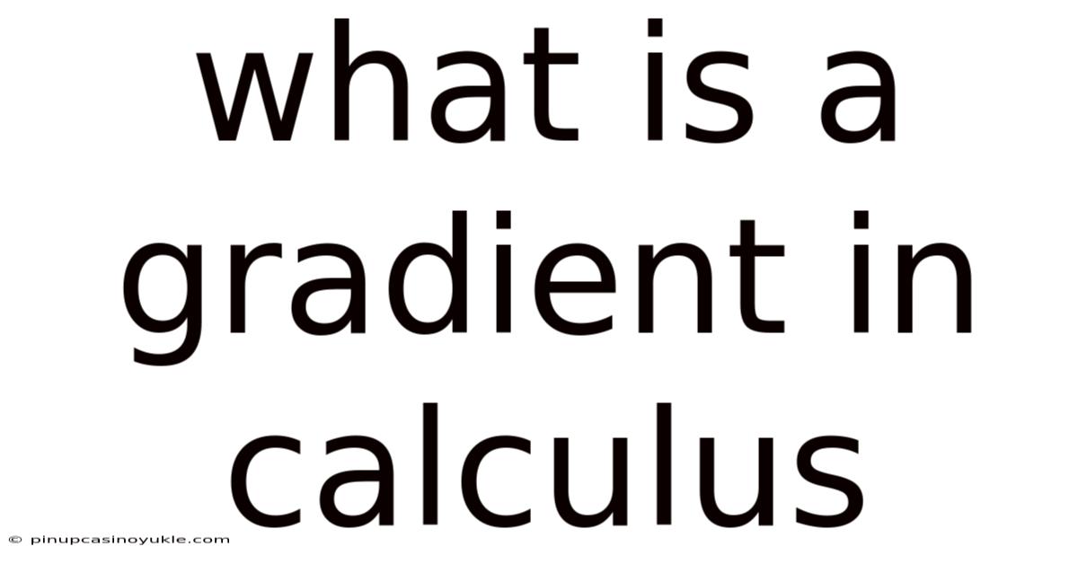 What Is A Gradient In Calculus