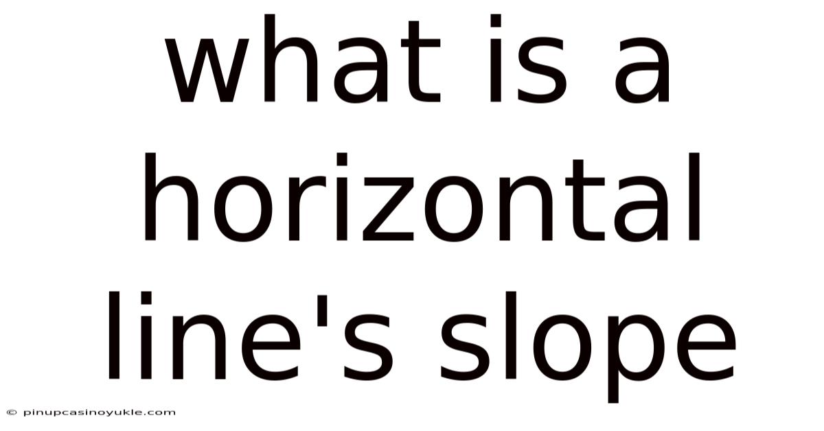 What Is A Horizontal Line's Slope