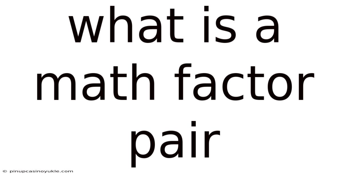 What Is A Math Factor Pair