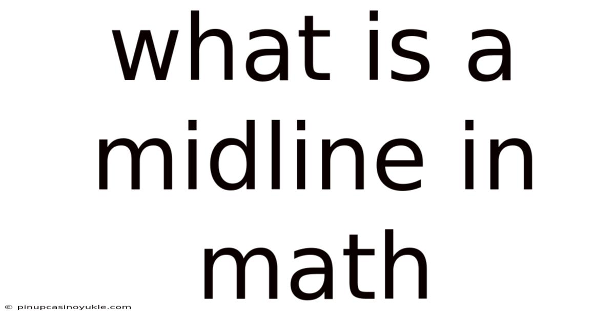 What Is A Midline In Math