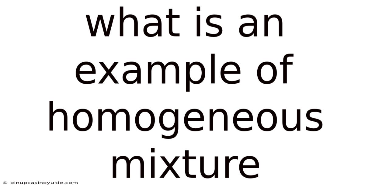 What Is An Example Of Homogeneous Mixture