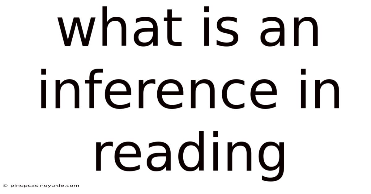 What Is An Inference In Reading