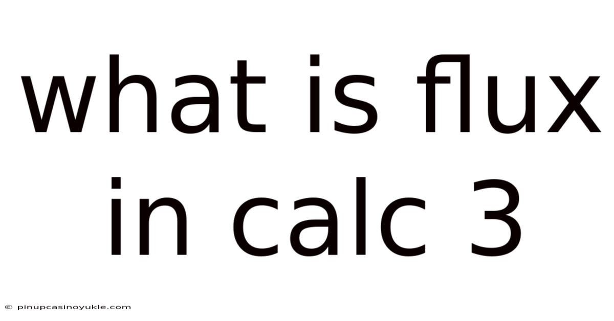 What Is Flux In Calc 3