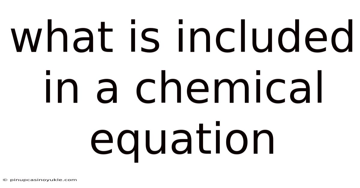 What Is Included In A Chemical Equation