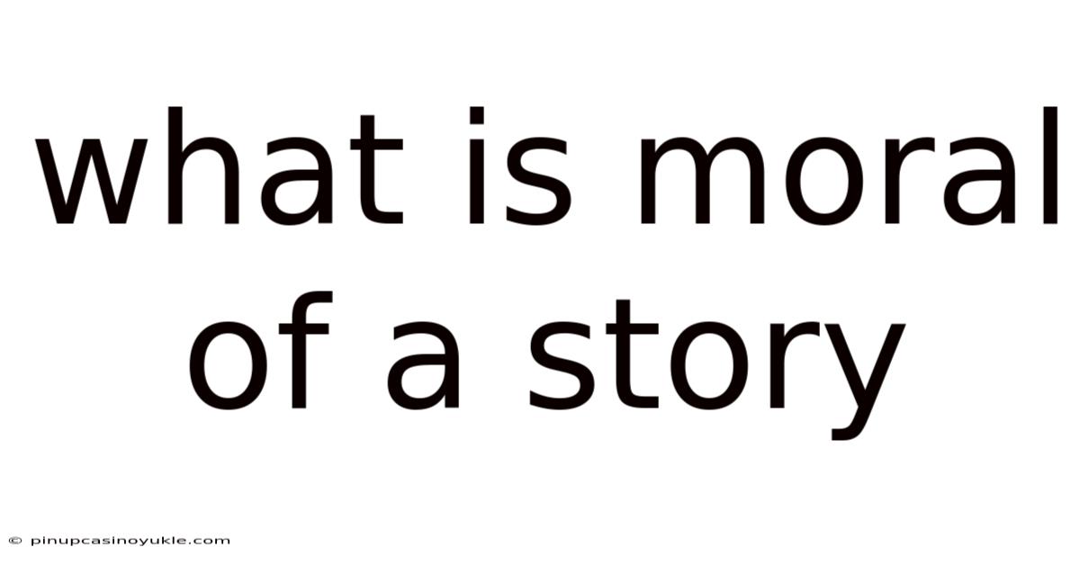 What Is Moral Of A Story