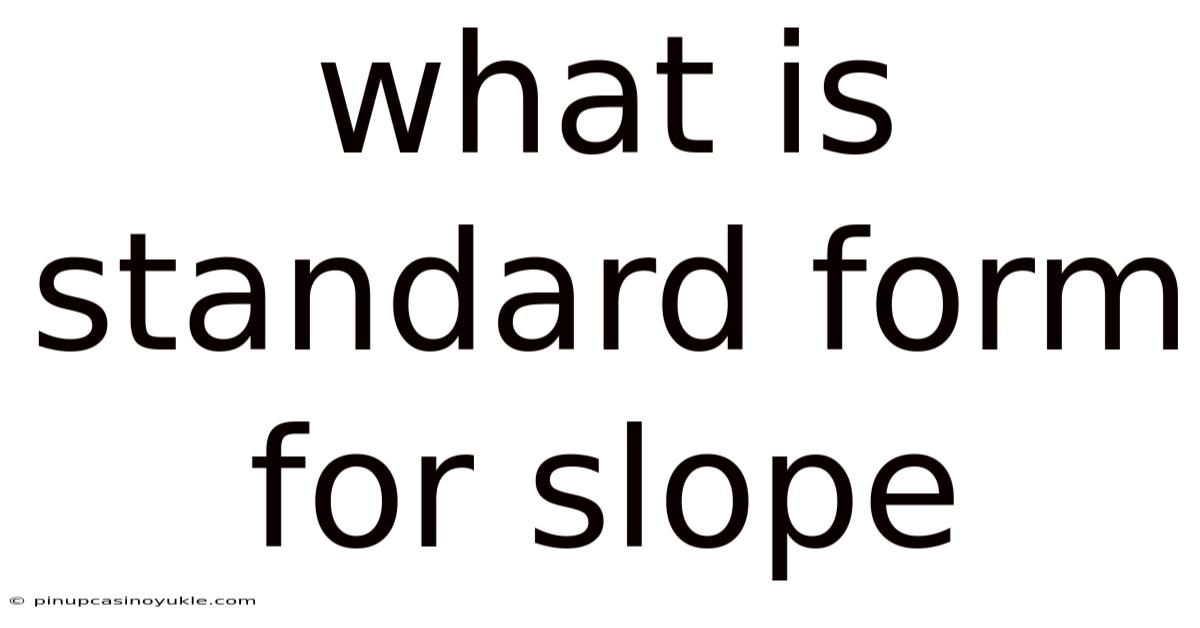 What Is Standard Form For Slope