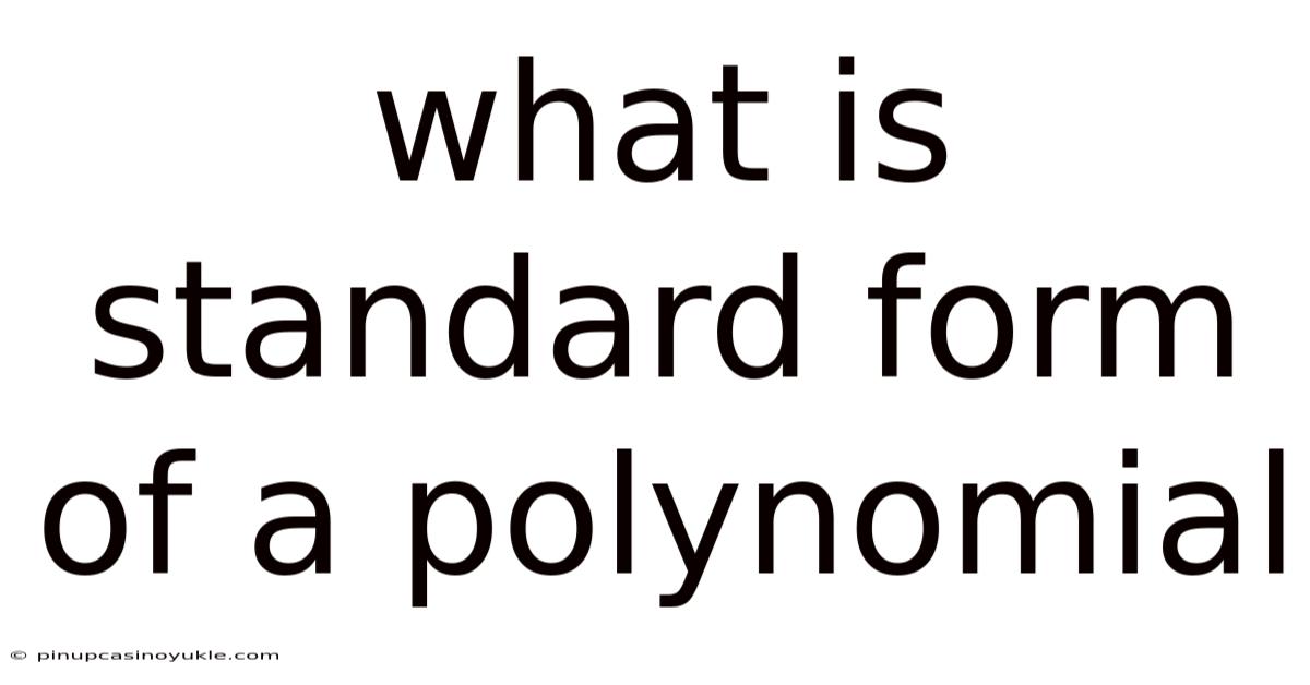 What Is Standard Form Of A Polynomial