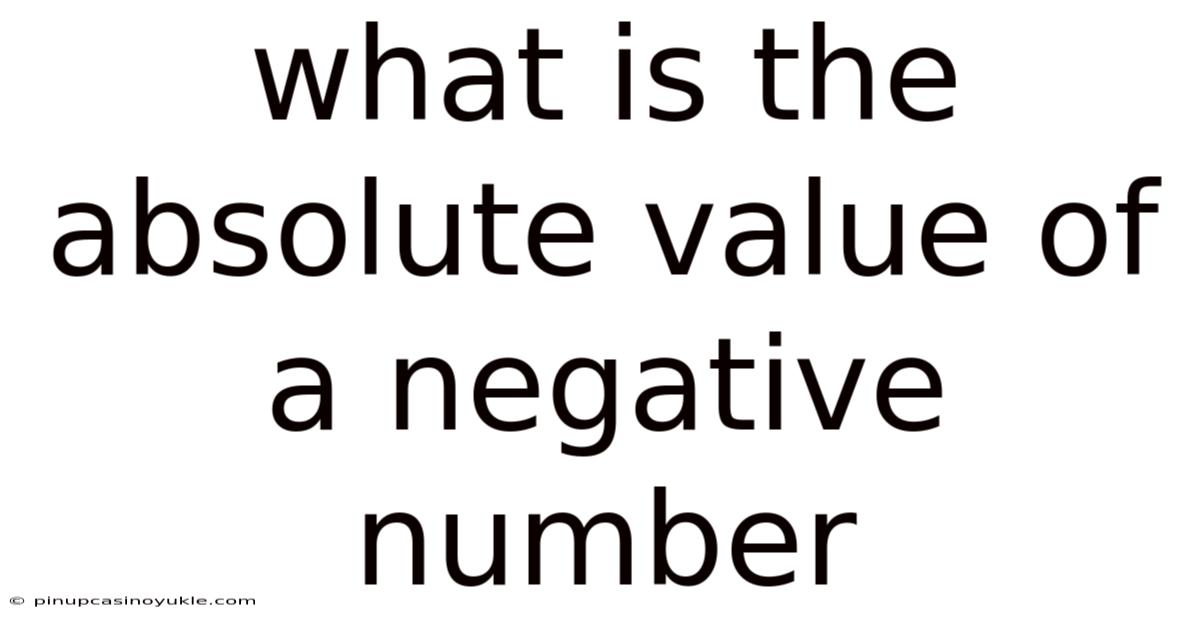 What Is The Absolute Value Of A Negative Number