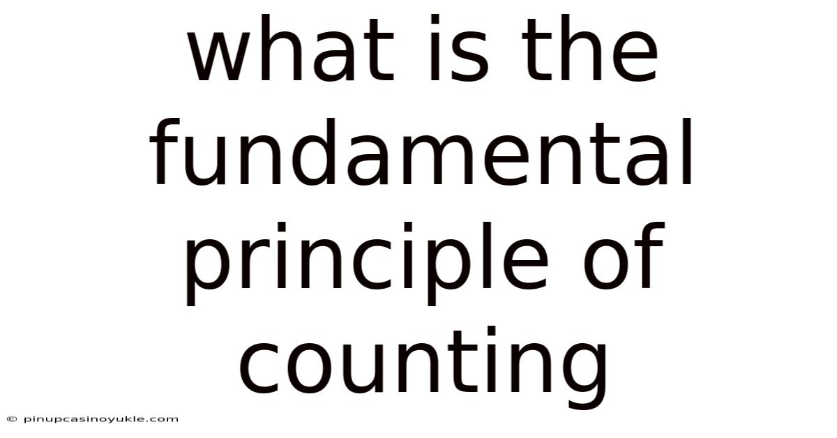 What Is The Fundamental Principle Of Counting