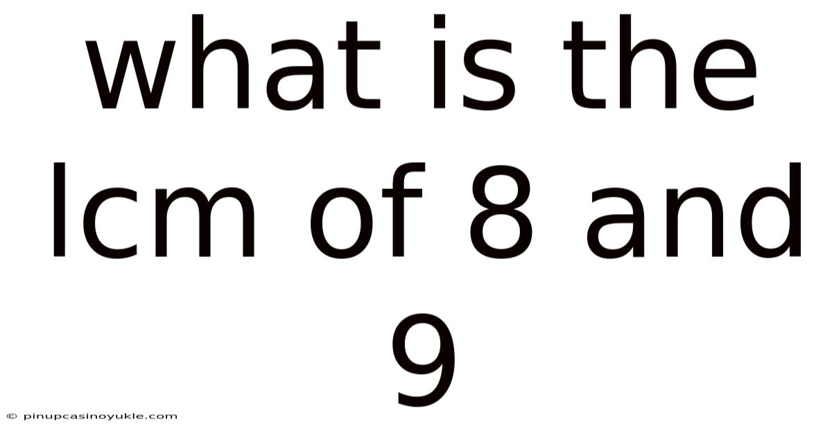 What Is The Lcm Of 8 And 9
