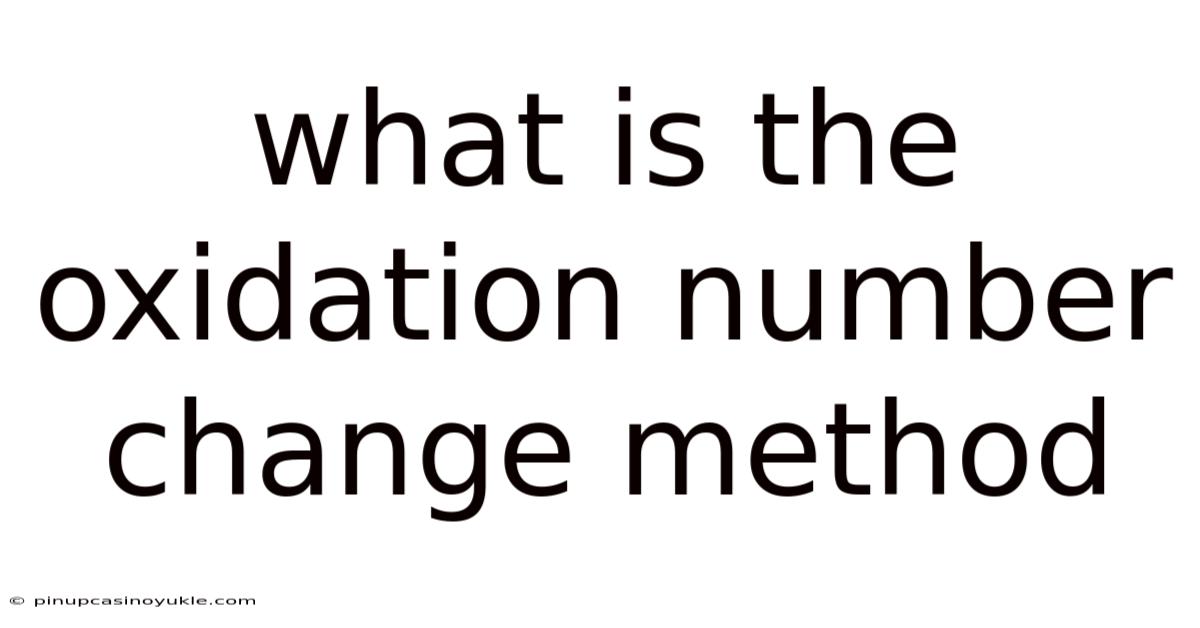What Is The Oxidation Number Change Method