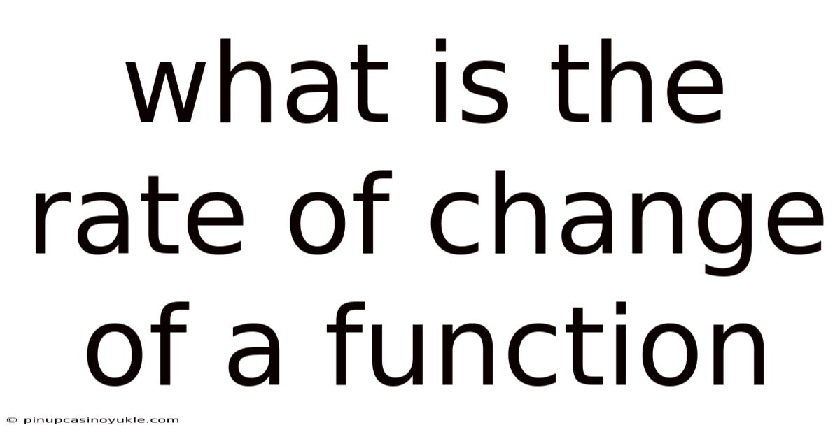 What Is The Rate Of Change Of A Function