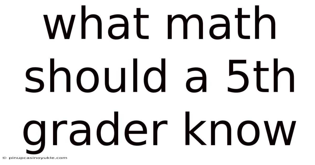 What Math Should A 5th Grader Know